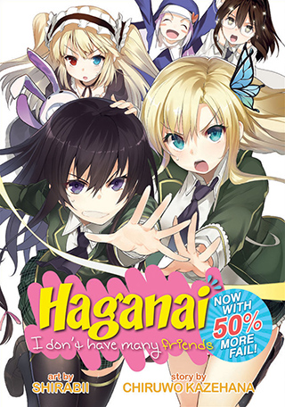 Haganai: I Don’t Have Many Friends – Now With 50% More Fail!