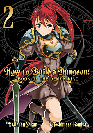 How to Build a Dungeon: Book of the Demon King Vol. 2 How to Build a Dungeon: Book of the Demon King Vol. 2