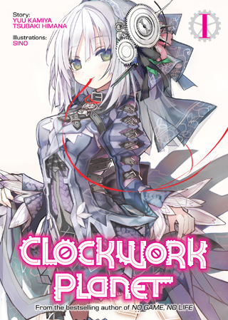 Seven Seas Entertainment on X: CLOCKWORK PLANET (Light Novel