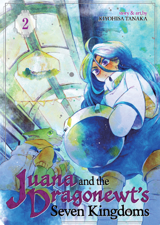 Juana and the Dragonewt’s Seven Kingdoms Vol. 2 Juana and the Dragonewt’s Seven Kingdoms Vol. 2
