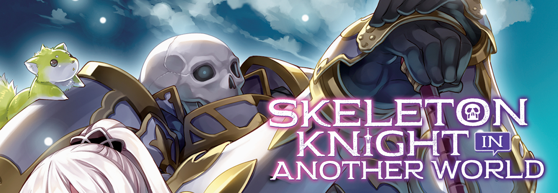 Gaikotsu Kishi-sama, Tadaima Isekai e Odekakechuu - Skeleton Knight in Another  World - Animes Online