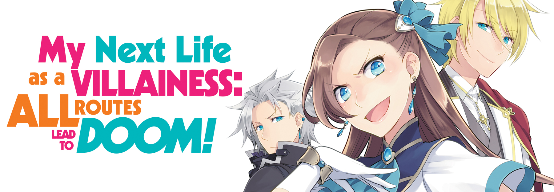 My Next Life as a Villainess: All Routes Lead to Doom! (Manga) Vol. 1