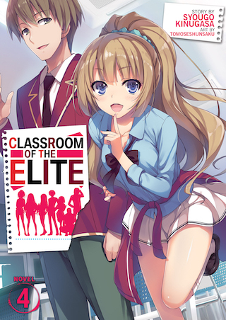 Seven Seas Entertainment on X: CLASSROOM OF THE ELITE (LIGHT NOVEL) Vol. 8, Syougo Kinugasa and Tomoseshunsaku, cutthroat school drama that inspired  the anime, $13.99