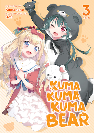Kuma Kuma Kuma Bear (Light Novel) Vol. 3 Kuma Kuma Kuma Bear (Light Novel) Vol. 3
