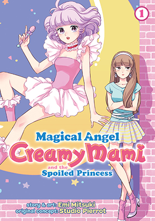 Magical Angel Creamy Mami and the Spoiled Princess Vol. 1 Magical Angel Creamy Mami and the Spoiled Princess Vol. 1