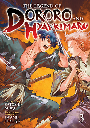 The Legend of Dororo and Hyakkimaru Vol. 3 The Legend of Dororo and Hyakkimaru Vol. 3