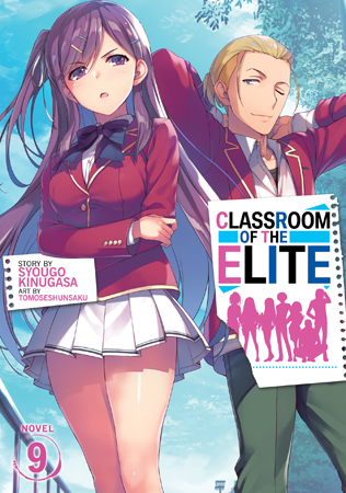 Seven Seas Entertainment on X: CLASSROOM OF THE ELITE (LIGHT NOVEL) Vol. 9, Syougo Kinugasa and Tomoseshunsaku, cutthroat school drama that inspired  the anime, manga also from Seven Seas