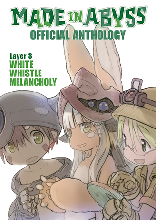 Made in Abyss Official Anthology – Layer 3: White Whistle Melancholy