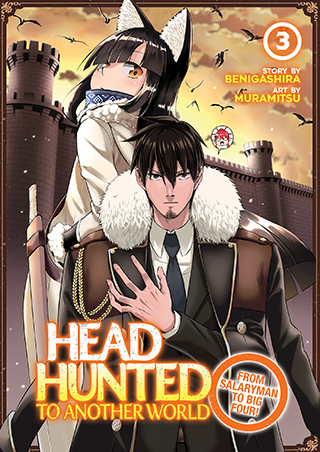 Headhunted to Another World: From Salaryman to Big Four! Vol. 3 Headhunted to Another World: From Salaryman to Big Four! Vol. 3