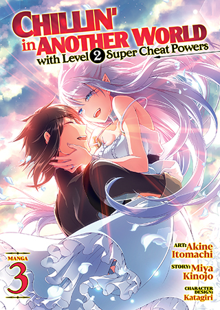 Chillin’ in Another World with Level 2 Super Cheat Powers (Manga) Vol. 3