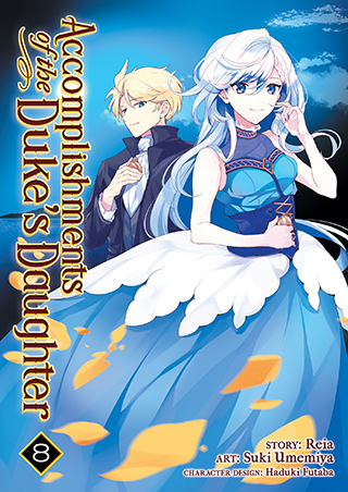 Accomplishments of the Duke’s Daughter (Manga) Vol. 8
