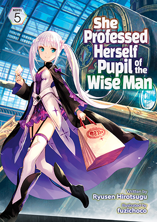 She Professed Herself Pupil of the Wise Man (Light Novel)