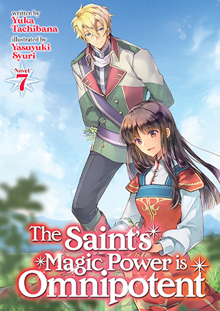 The Saint's Magic Power is Omnipotent (Light Novel) 1 by Yuka Tachibana