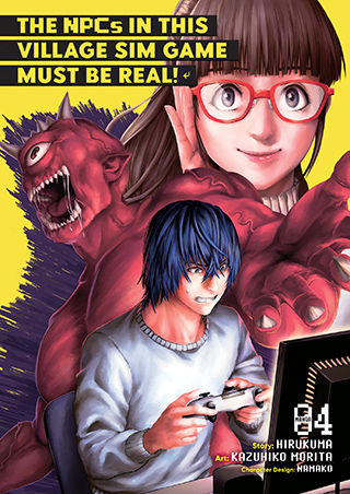 The NPCs in this Village Sim Game Must Be Real! (Manga) Vol. 4 The NPCs in this Village Sim Game Must Be Real! (Manga) Vol. 4