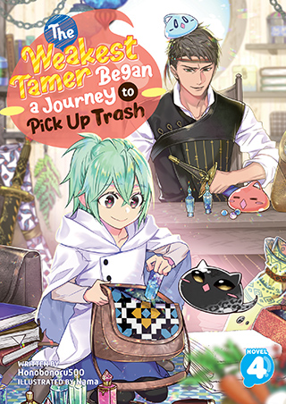 The Weakest Tamer Began a Journey to Pick Up Trash (Light Novel) Vol. 4 ...