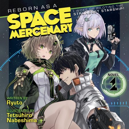 Reborn as a Space Mercenary: I Woke Up Piloting the Strongest Starship! (Audiobook) Vol. 1