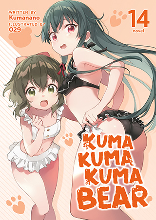 Kuma Kuma Kuma Bear (Light Novel) Vol. 14 Kuma Kuma Kuma Bear (Light Novel) Vol. 14