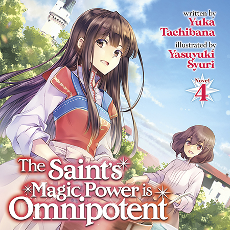 The Saint’s Magic Power is Omnipotent (Audiobook) Vol. 4