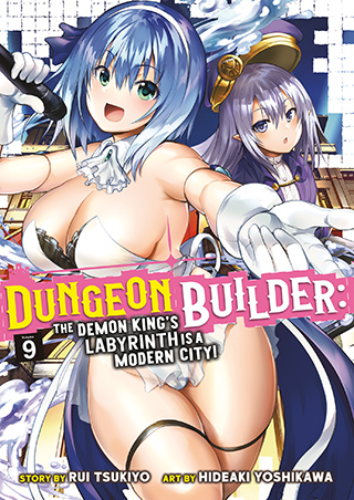 Dungeon Builder: The Demon King’s Labyrinth is a Modern City! (Manga) Vol. 9