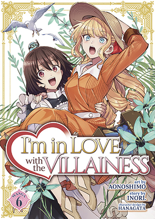 I’m in Love with the Villainess (Manga) Vol. 6