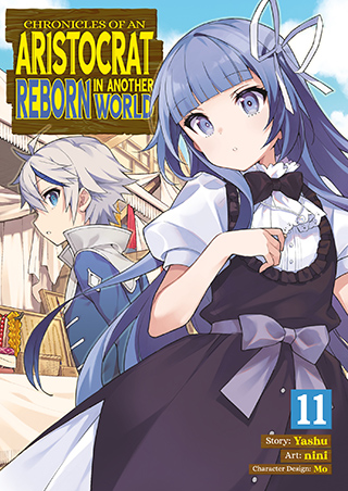 Chronicles of an Aristocrat Reborn in Another World (Manga) Vol. 11 ...