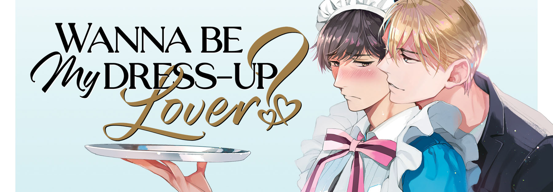 Wanna Be My DressUp Lover? Seven Seas Entertainment