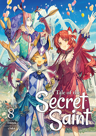 A Tale of the Secret Saint (Light Novel) Vol. 8 | Seven Seas