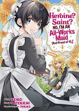 Heroine? Saint? No, I'm an All-Works Maid (And Proud of It