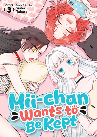 Mii-chan Wants to Be Kept Vol. 3 | Seven Seas Entertainment