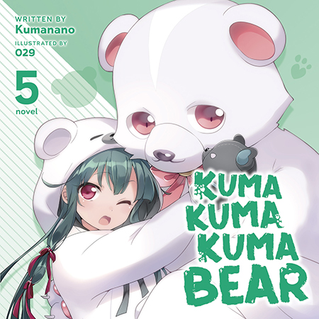 Kuma Kuma Kuma Bear (Audiobook) Vol. 5 | Seven Seas Entertainment
